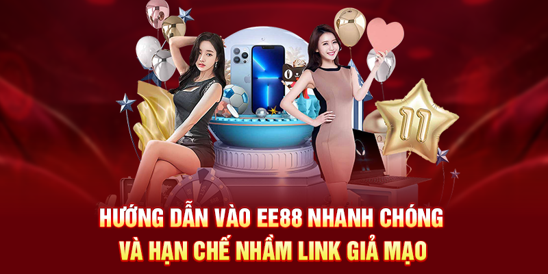 Hướng dẫn vào EE88 nhanh chóng và hạn chế nhầm link giả mạo 